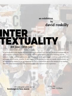 Intertextuality: Exhibition at Boulangerie Bon Matin until 30th July Intertextuality: Exhibition at Boulangerie Bon Matin