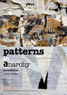 Patterns in Anarchy: Exhibition at But First Coffee until 2nd February Patterns in Anarchy: Exhibition
